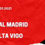 Real Madrid - Celta Vigo Tipp 02.01.2021