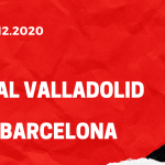 Real Valladolid - FC Barcelona Tipp 22.12.2020