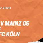 1.FSV Mainz 05 - 1. FC Köln Tipp 12.12.2020