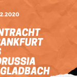 Eintracht Frankfurt – Borussia Mönchengladbach Tipp 15.12.2020