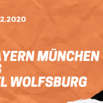 FC Bayern München – VfL Wolfsburg Tipp 16.12.2020