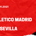 Atletico Madrid - FC Sevilla Tipp 12.01.2021