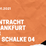 Eintracht Frankfurt – FC Schalke 04 Tipp 17.01.2020