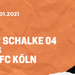 FC Schalke 04 – 1. FC Köln Tipp 20.01.2021