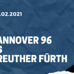 Hannover 96 - SpVgg Greuther Fürth Tipp 27.02.2021