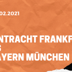 Eintracht Frankfurt – FC Bayern München Tipp 20.02.2021