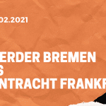 SV Werder Bremen – Eintracht Frankfurt Tipp 26.02.2021