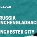 Borussia Mönchengladbach - Manchester City Tipp 24.02.2021