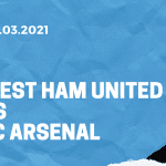 West Ham United - FC Arsenal Tipp 21.03.2021