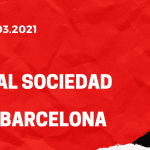 Real Sociedad San Sebastian - FC Barcelona Tipp 21.03.2021