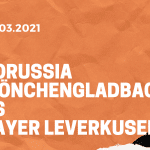 Borussia Mönchengladbach – Bayer 04 Leverkusen Tipp 06.03.2021