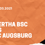 Hertha BSC – FC Augsburg Tipp 06.03.2021