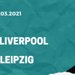 FC Liverpool - RB Leipzig Tipp 10.03.2021