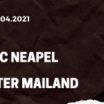 SSC Neapel - Inter Mailand Tipp 18.04.2021