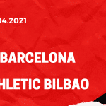 FC Barcelona - Athletic Bilbao Copa del Rey Tipp 17.04.2021