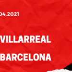 FC Villarreal - FC Barcelona Tipp 25.04.2021