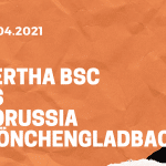 Hertha BSC – Borussia Mönchengladbach Tipp 10.04.2021