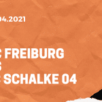 SC Freiburg – FC Schalke 04 Tipp 17.04.2021