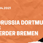 Borussia Dortmund – SV Werder Bremen Tipp 18.04.2021