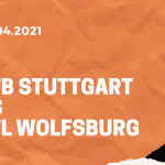 VfB Stuttgart – VfL Wolfsburg Tipp 21.04.2021