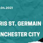 Paris St. Germain - Manchester City Tipp 28.04.2021