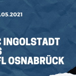 FC Ingolstadt - VfL Osnabrück Relegation Tipp 27.05.2021