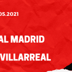 Real Madrid - FC Villarreal Tipp 23.05.2021