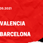 FC Valencia - FC Barcelona Tipp 02.05.2021