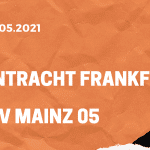 Eintracht Frankfurt – 1. FSV Mainz 05 Tipp 09.05.2021