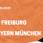 SC Freiburg – FC Bayern München Tipp 15.05.2021