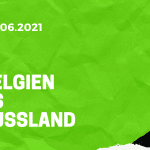 Belgien - Russland Tipp 12.06.2021