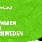 Spanien – Schweden Tipp 13.06.2021