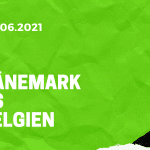 Dänemark - Belgien Tipp 17.06.2021