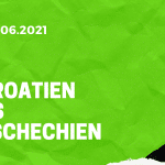 Kroatien - Tschechien Tipp 18.06.2021