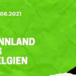 Finnland - Belgien Tipp 21.06.2021