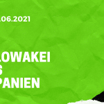 Slowakei – Spanien Tipp 23.06.2021