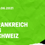 Frankreich - Schweiz Tipp 28.06.2021