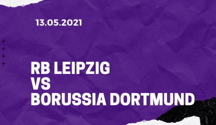 RB Leipzig – Borussia Dortmund Finale Tipp 13.05.2021