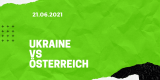 Ukraine – Österreich Tipp 21.06.2021