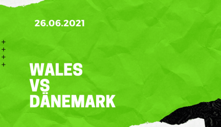 Wales – Dänemark Tipp 26.06.2021