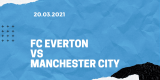 FC Everton – Manchester City Tipp 20.03.2021