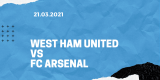 West Ham United – FC Arsenal Tipp 21.03.2021