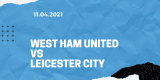 West Ham United – Leicester City Tipp 11.04.2021