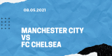 Manchester City – FC Chelsea Tipp 08.05.2021