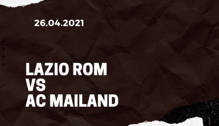 Lazio Rom – AC Mailand Tipp 26.04.2021