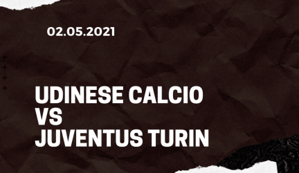 Udinese Calcio – Juventus Turin Tipp 02.05.2021