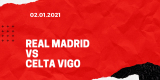 Real Madrid – Celta Vigo Tipp 02.01.2021