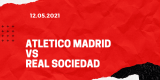 Atletico Madrid – Real Sociedad San Sebastian Tipp 12.05.2021