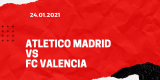 Atletico Madrid – FC Valencia Tipp 24.01.2021