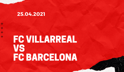 FC Villarreal – FC Barcelona Tipp 25.04.2021
